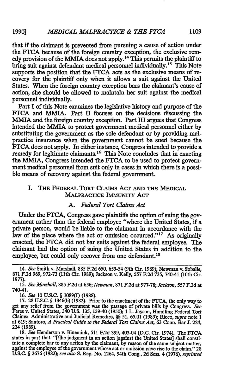 1990] MEDICAL MALPRACTICE & THE FTCA 1109 that if the claimant is prevented from pursuing a cause of action under the FTCA because of the foreign country exception, the exclusive remedy provision of