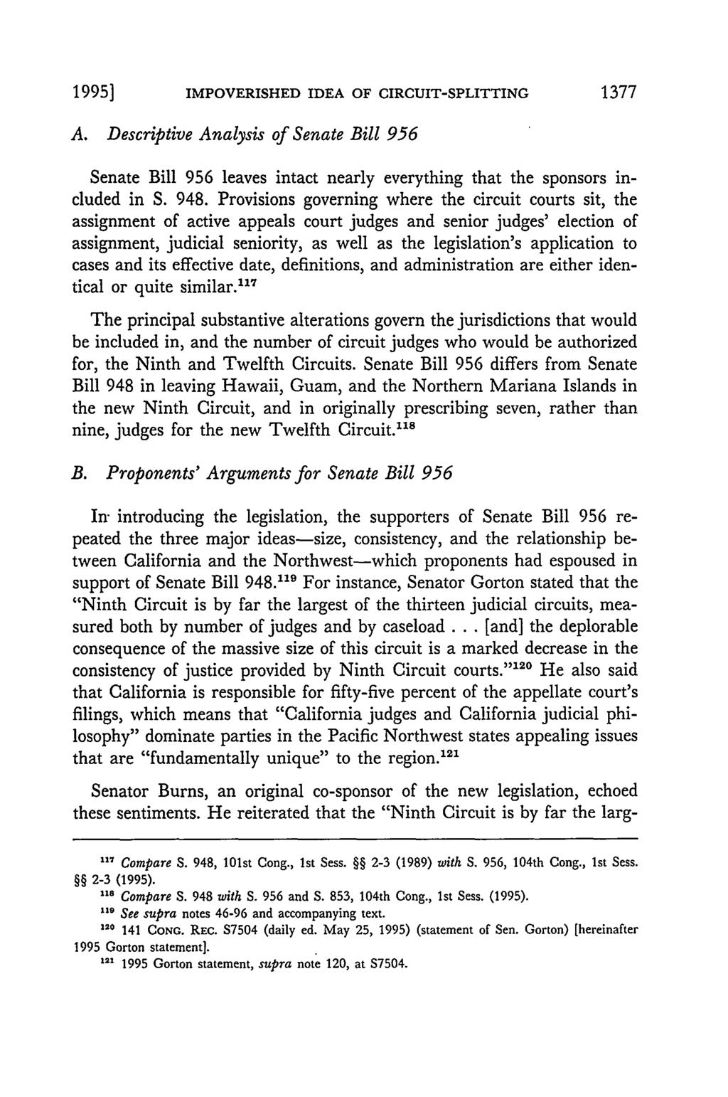 1995] IMPOVERISHED IDEA OF CIRCUIT-SPLITTING 1377 A. Descriptive Analysis of Senate Bill 956 Senate Bill 956 leaves intact nearly everything that the sponsors included in S. 948.
