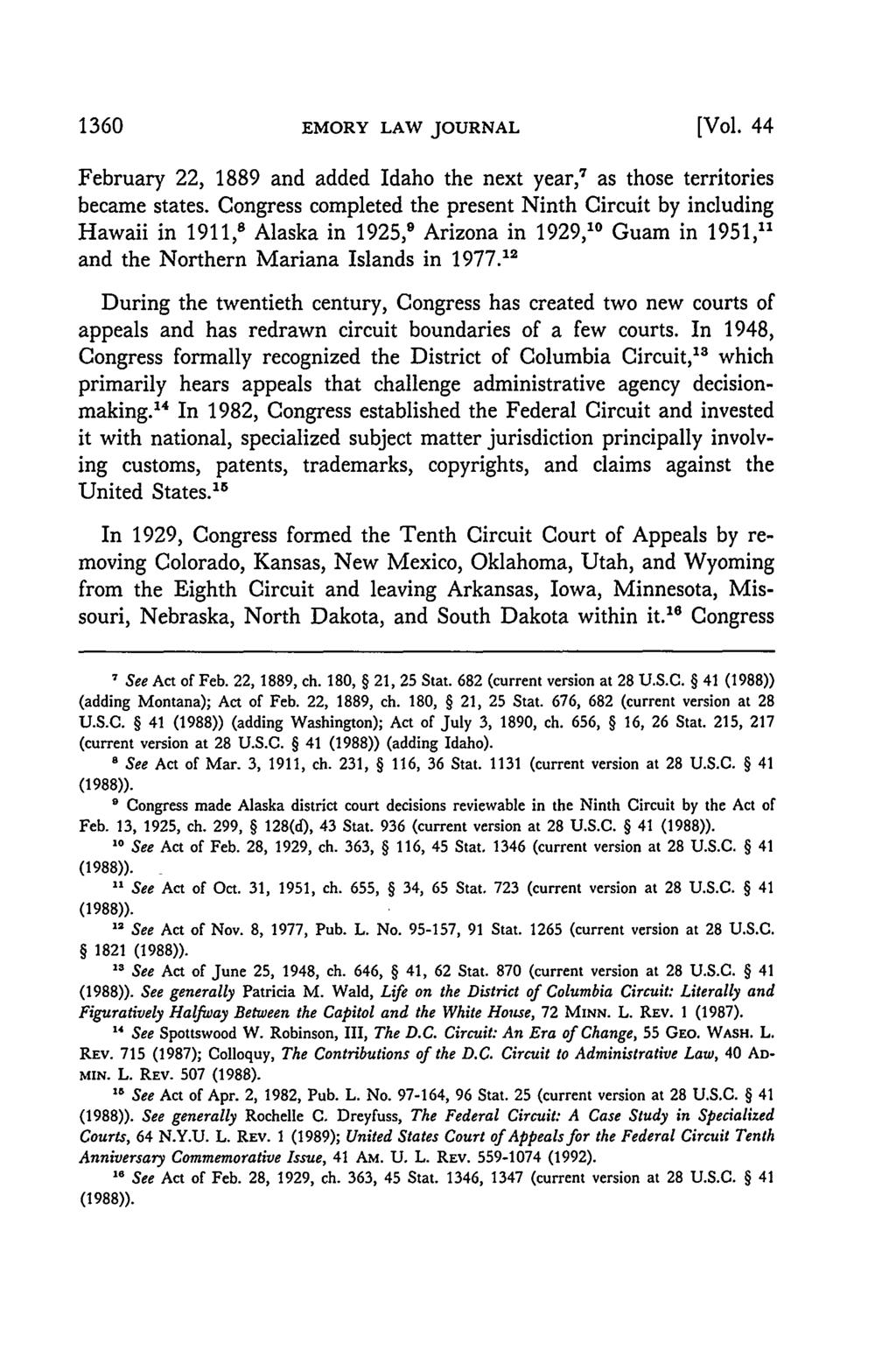 1360 EMORY LAW JOURNAL [Vol. 44 February 22, 1889 and added Idaho the next year, 7 as those territories became states.