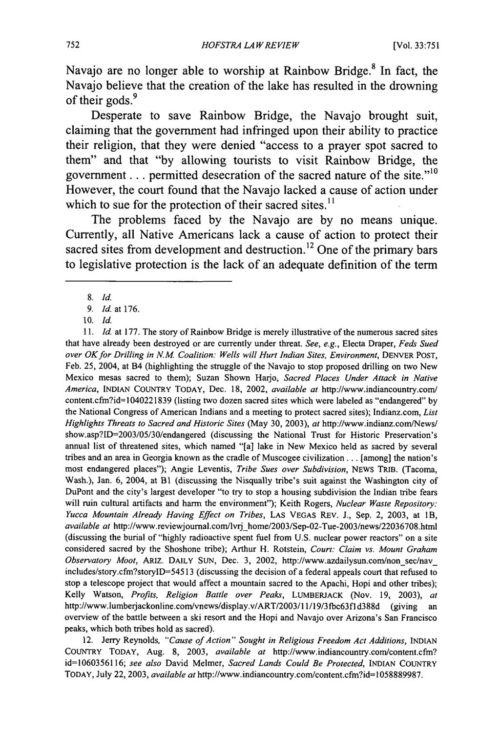 Hofstra Law Review, Vol. 33, Iss. 2 [2004], Art. 9 HOFSTRA LAW REVIEW [Vol. 33:751 Navajo are no longer able to worship at Rainbow Bridge.