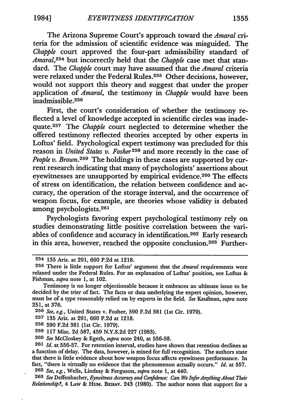 1984] EYEWITNESS IDENTIFICATION 1355 The Arizona Supreme Court's approach toward the Amaral criteria for the admission of scientific evidence was misguided.