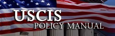 gov/policymanual/ USCIS Website