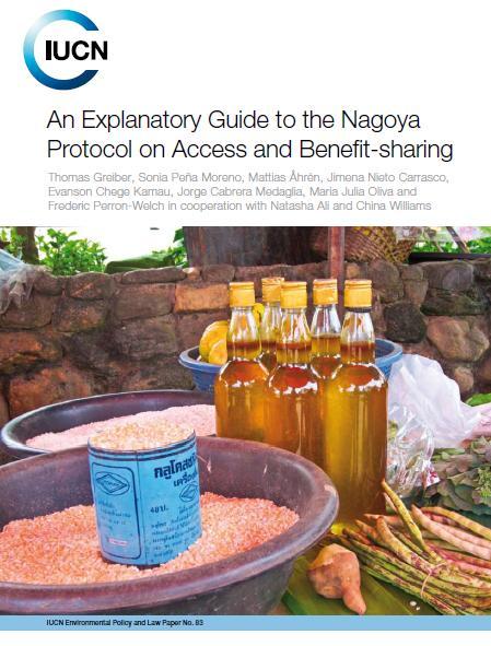 Publications An Explanatory Guide to the Nagoya Protocol on Access and Benefit-sharing IUCN, 2012. Jorge Cabrera Medaglia, Frederic Perron-Welch (CISDL) and Thomas Greiber (IUCN), et al.