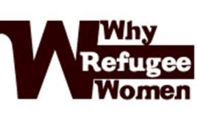 Why Refugee Women? C/o Bradford Action for Refugees, 40a Piccadilly, Bradford, BD1 3NN, Email: info@whyrefugeewomen.org.
