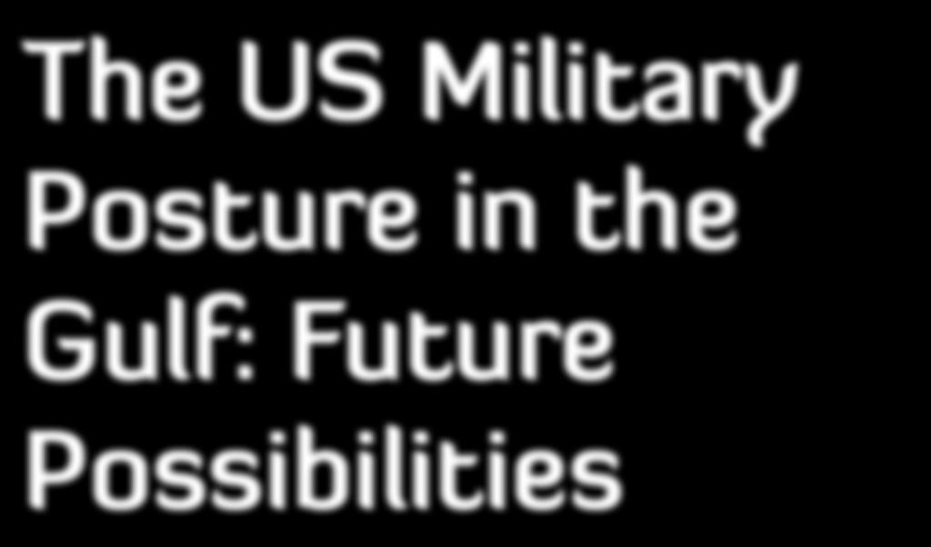 The US Military Posture in the
