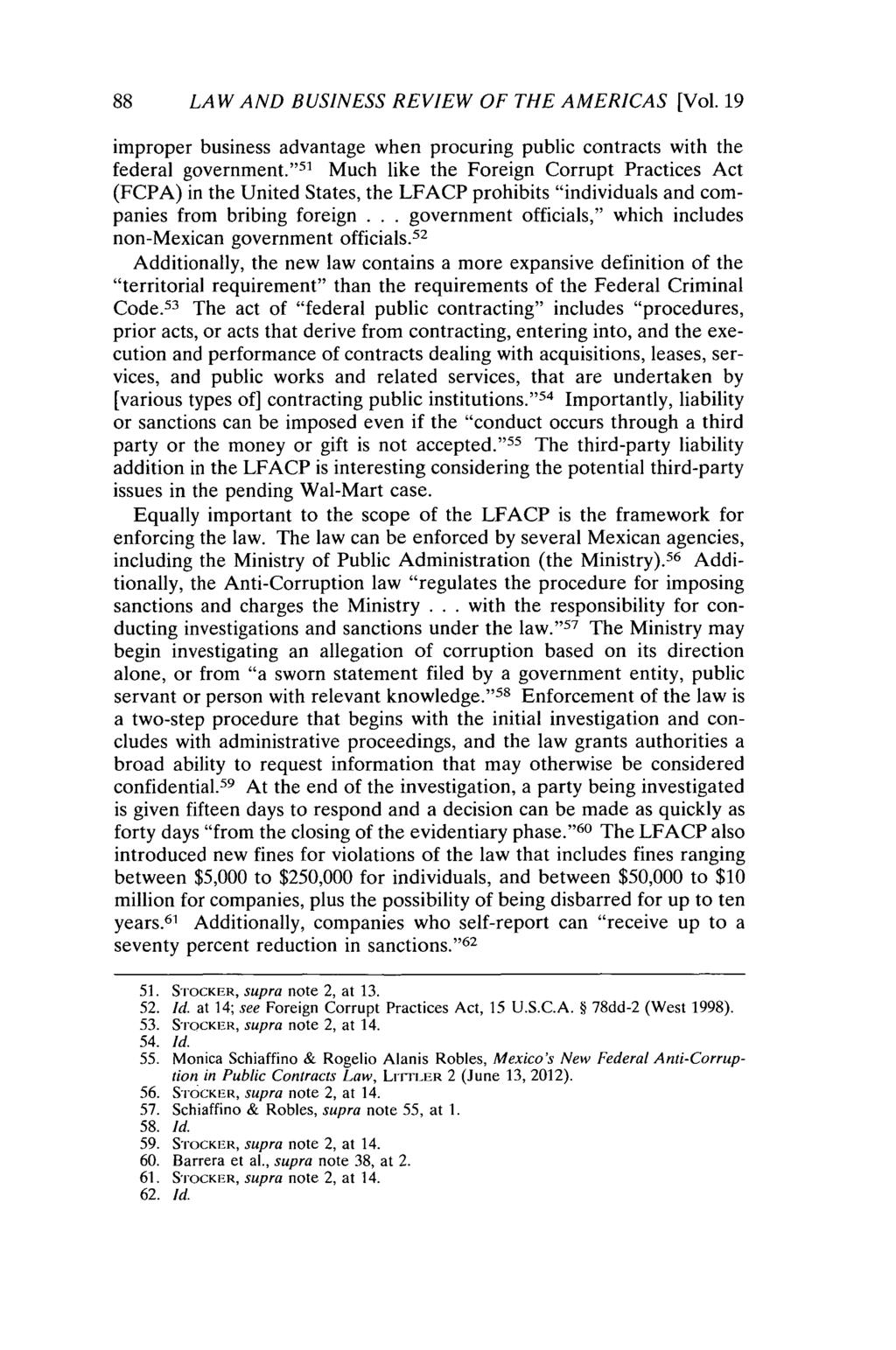 88 LAW AND BUSINESS REVIEW OF THE AMERICAS [Vol. 19 improper business advantage when procuring public contracts with the federal government.
