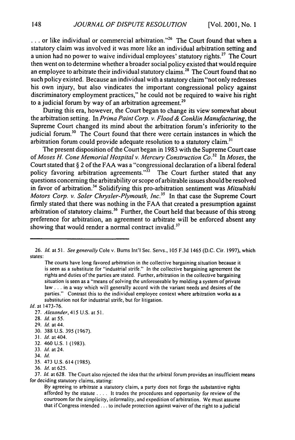Journal of Dispute Resolution, Vol. 2001, Iss. 1 [2001], Art. 10 JOURNAL OF DISPUTE RESOLUTION [Vol. 200 1, No. I... or like individual or commercial arbitration.