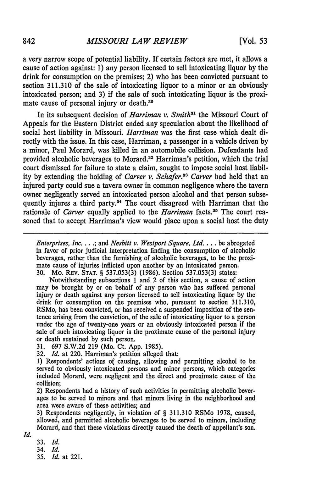 Missouri Law Review, Vol. 53, Iss. 4 [1988], Art. 14 MISSOURI LAW REVIEW [Vol. 53 a very narrow scope of potential liability.
