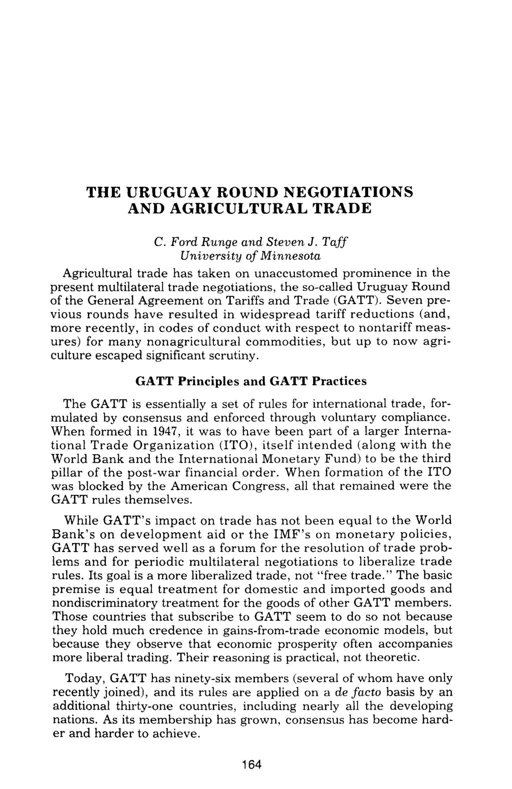 THE URUGUAY ROUND NEGOTIATIONS AND AGRICULTURAL TRADE C. Ford Runge and Steven J.