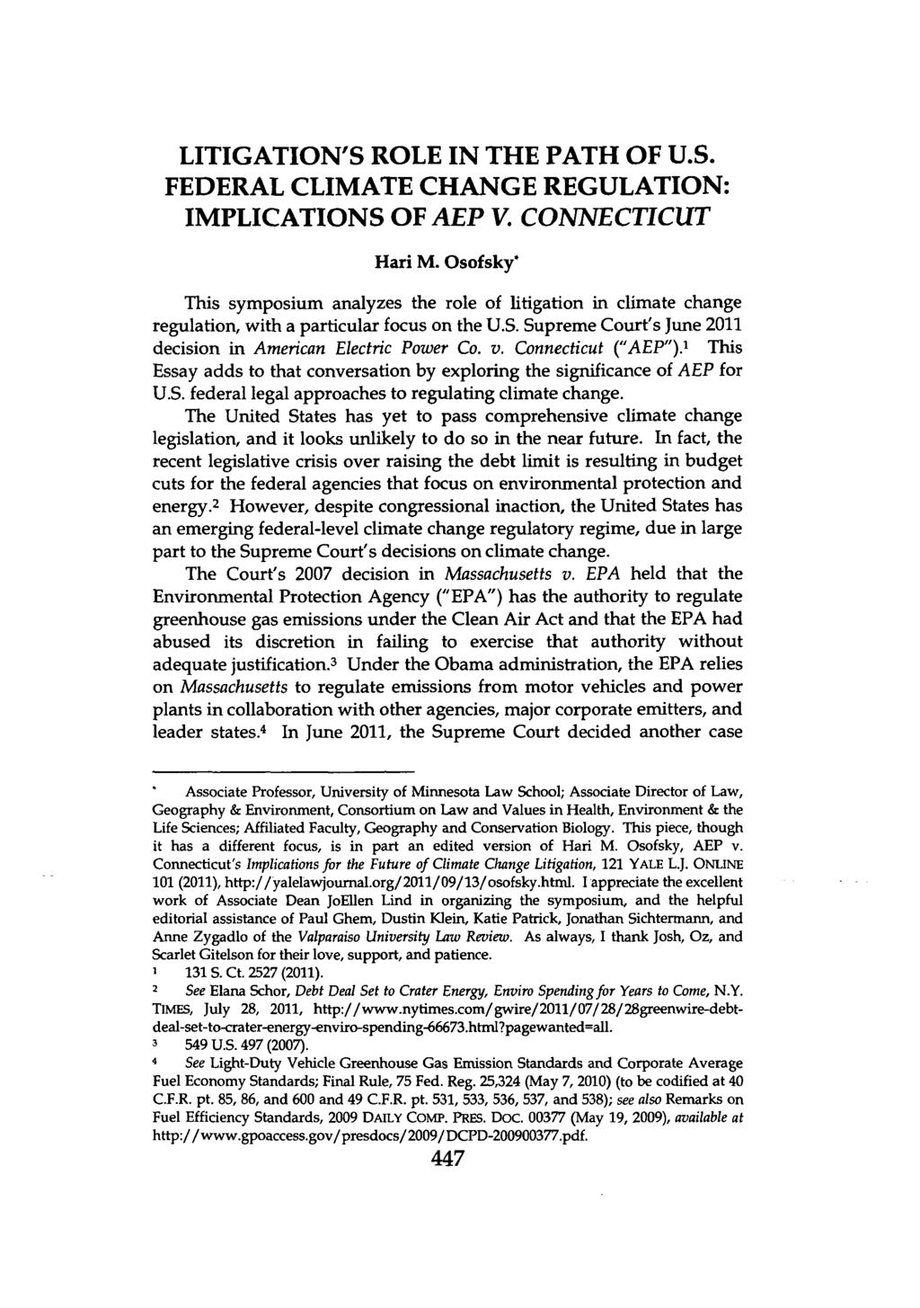 LITIGATION'S ROLE IN THE PATH OF U.S. FEDERAL CLIMATE CHANGE REGULATION: IMPLICATIONS OF AEP V. CONNECTICUT Hari M.