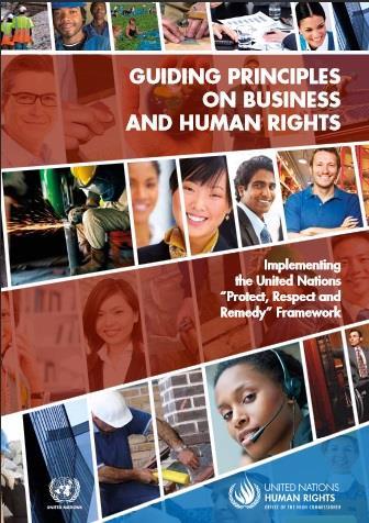 A global standard for preventing and addressing the risk of adverse impacts on human rights linked to business activity Three pillars outlining how states and businesses should implement the