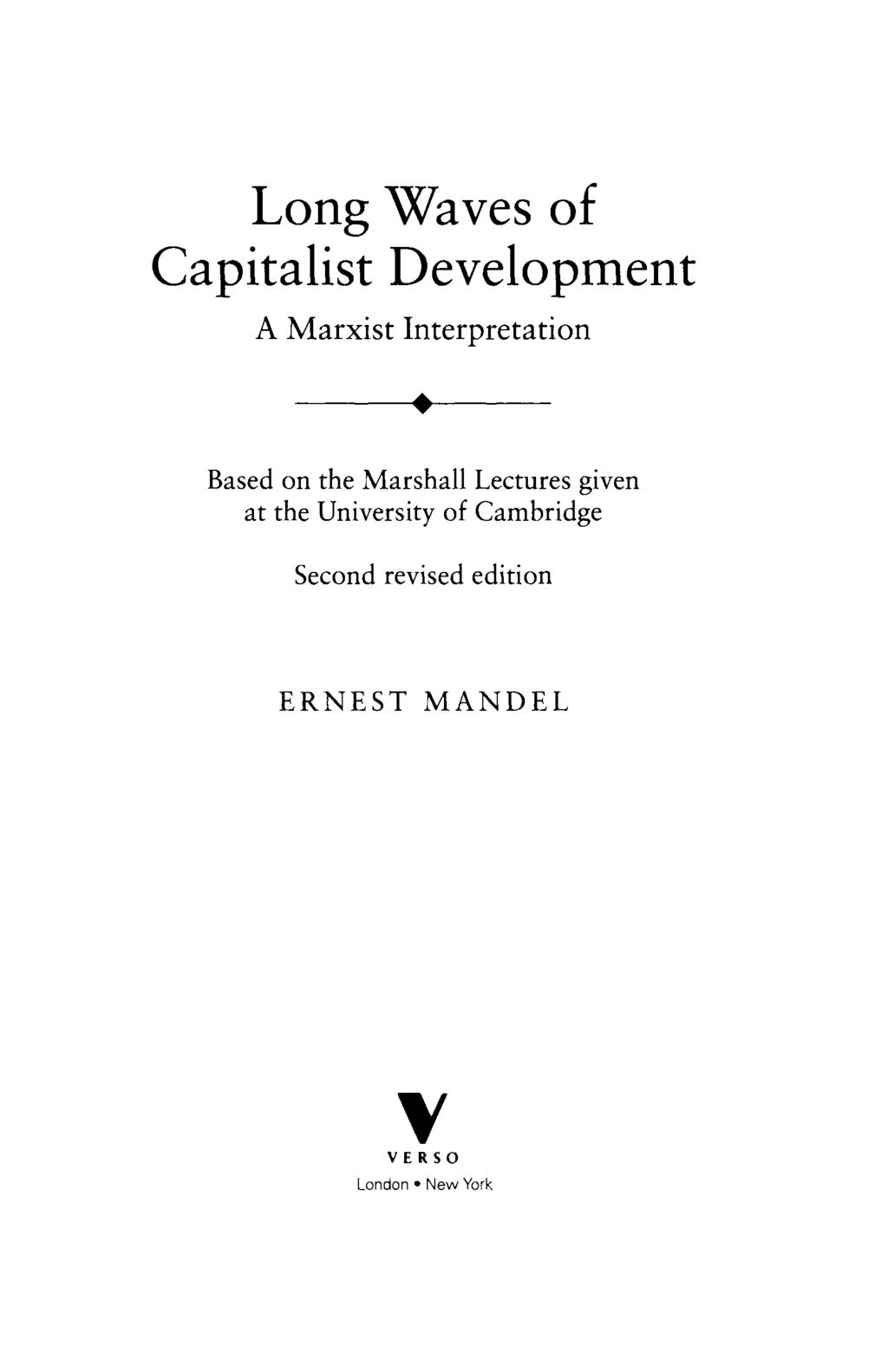 Long Waves of Capitalist Development A Marxist Interpretation Based on the Marshall Lectures