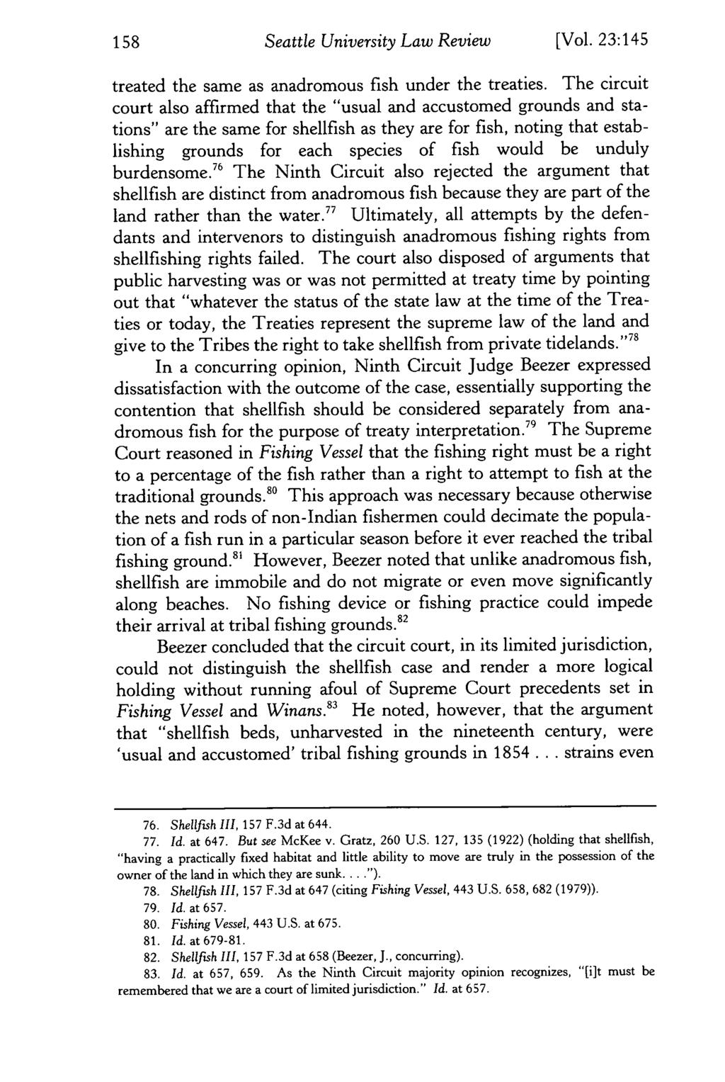 Seattle University Law Review [Vol. 23:145 treated the same as anadromous fish under the treaties.