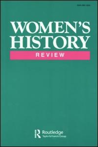 Women's History Review ISSN: 0961-2025 (Print) 1747-583X (Online)