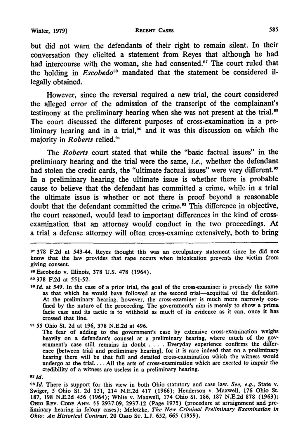 Akron Law Review, Vol. 12 [1979], Iss. 3, Art. 7 Winter, 1979] RECENT CASES but did not warn the defendants of their right to remain silent.