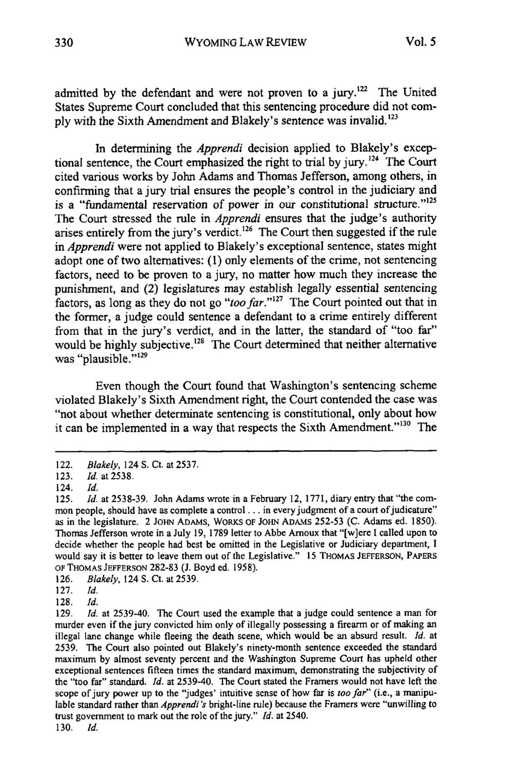 WYOMING LAW REVIEW Vol. 5 admitted by the defendant and were not proven to a jury.