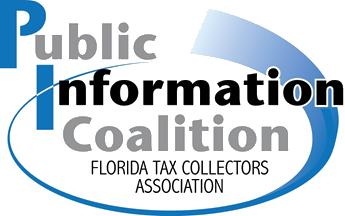 FLORIDA TAX COLLECTOR S ASSOCIATION PUBLIC INFORMATION COALITION MEETING MINUTES Meeting: PIC Quarterly Meeting When: Thursday, January 22, 2015 Where: Lee Cunty Attendees: 1.