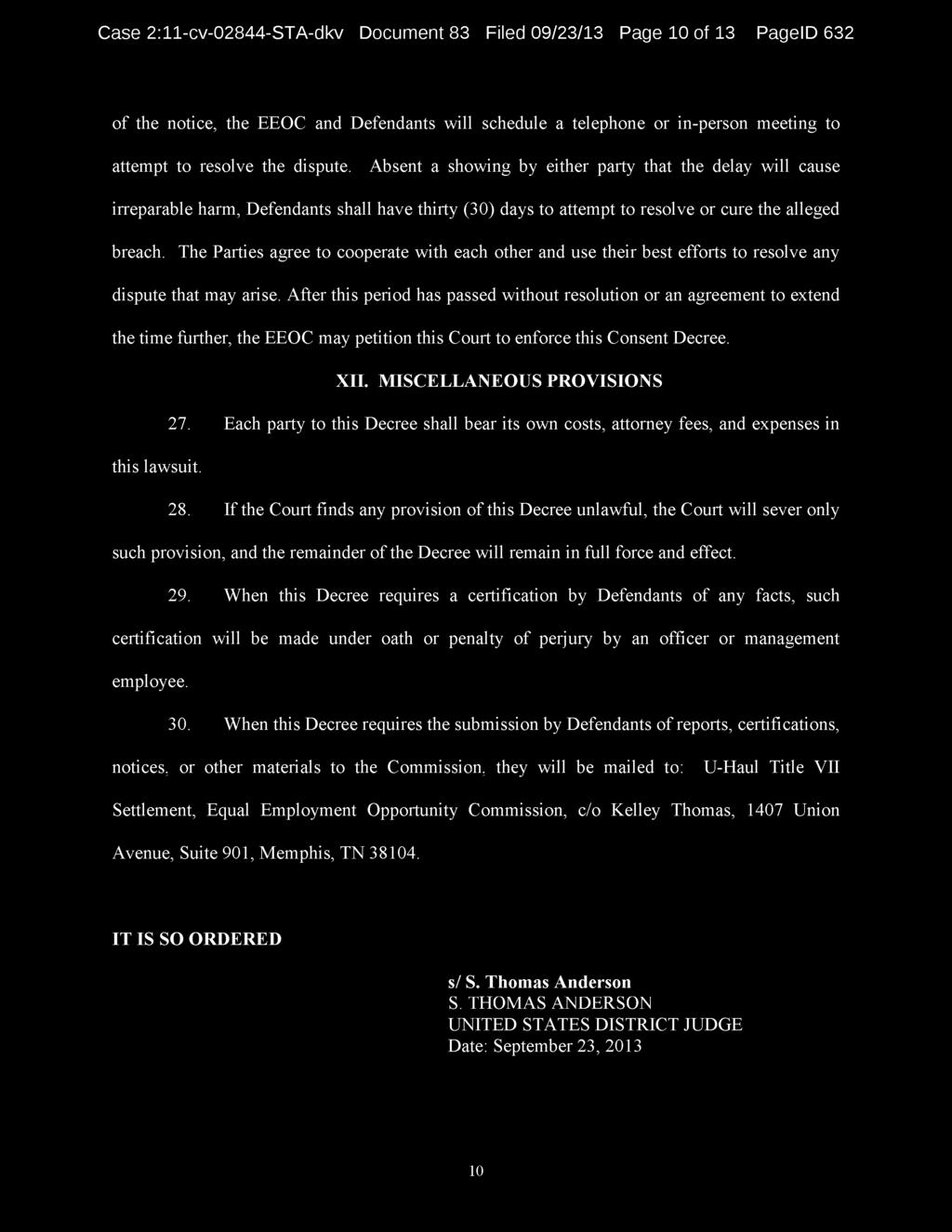 Case 2:11-cv-02844-STA-dkv Document 83 Filed 09/23/13 Page 10 of 13 PagelD 632 of the notice, the EEOC and Defendants will schedule a telephone or in-person meeting to attempt to resolve the dispute.