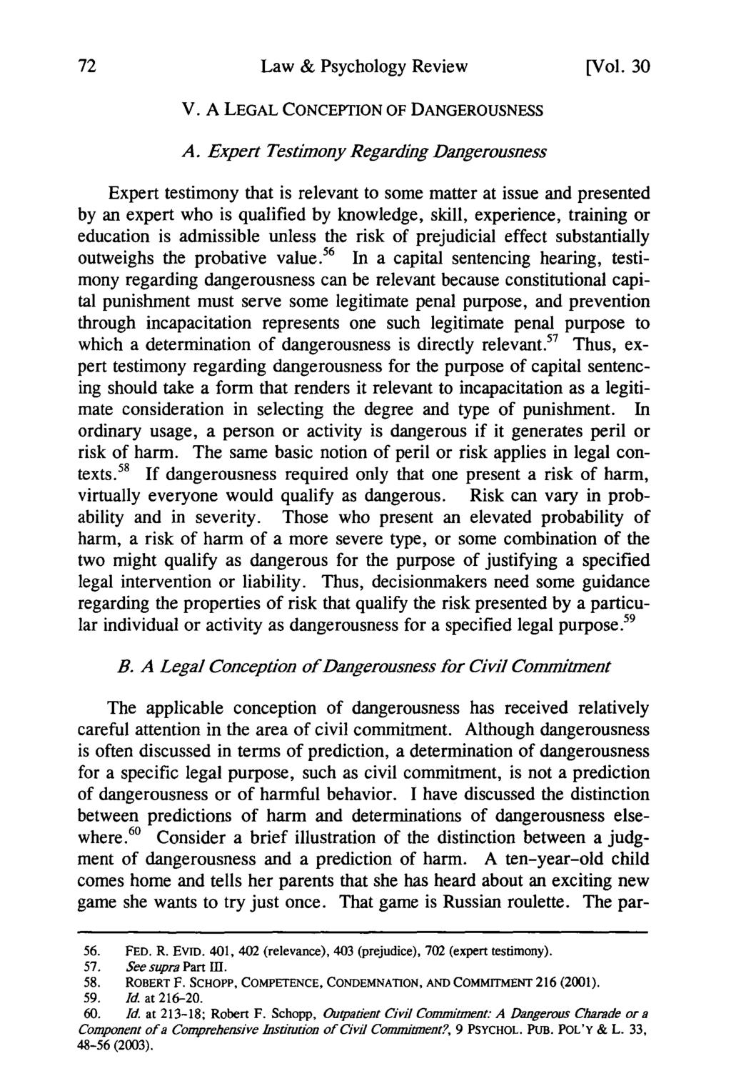 Law & Psychology Review [Vol. 30 V. A LEGAL CONCEPTION OF DANGEROUSNESS A.