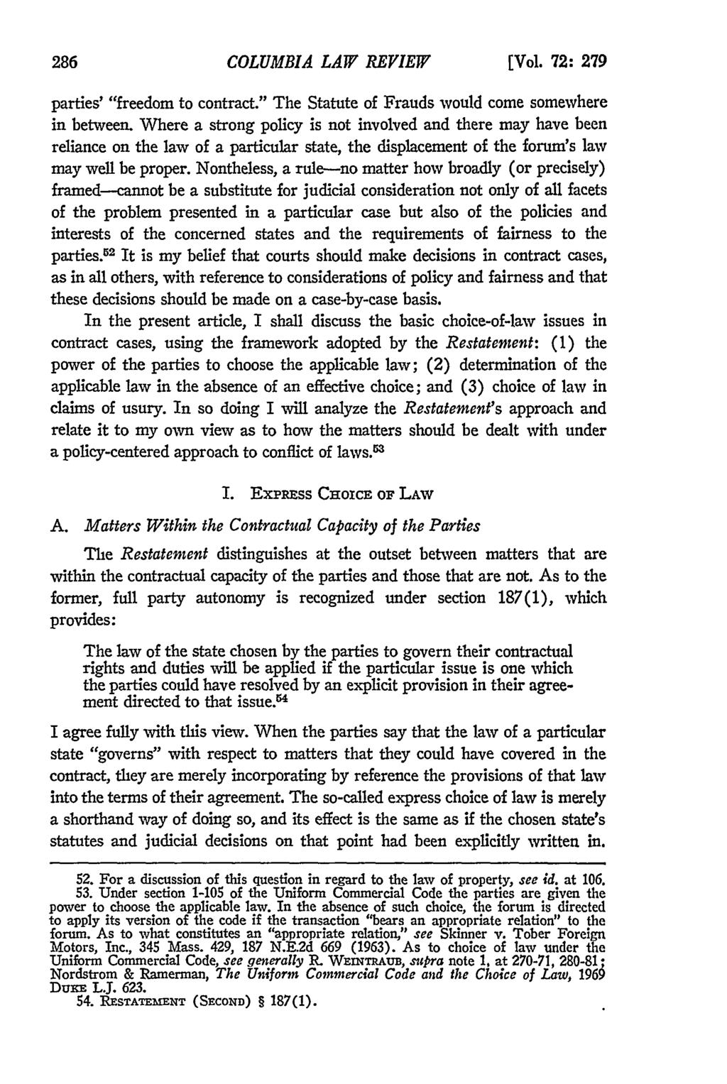 COLUMBIA LAW REVIEW [Vol. 72: 279 parties' "freedom to contract." The Statute of Frauds would come somewhere in between.