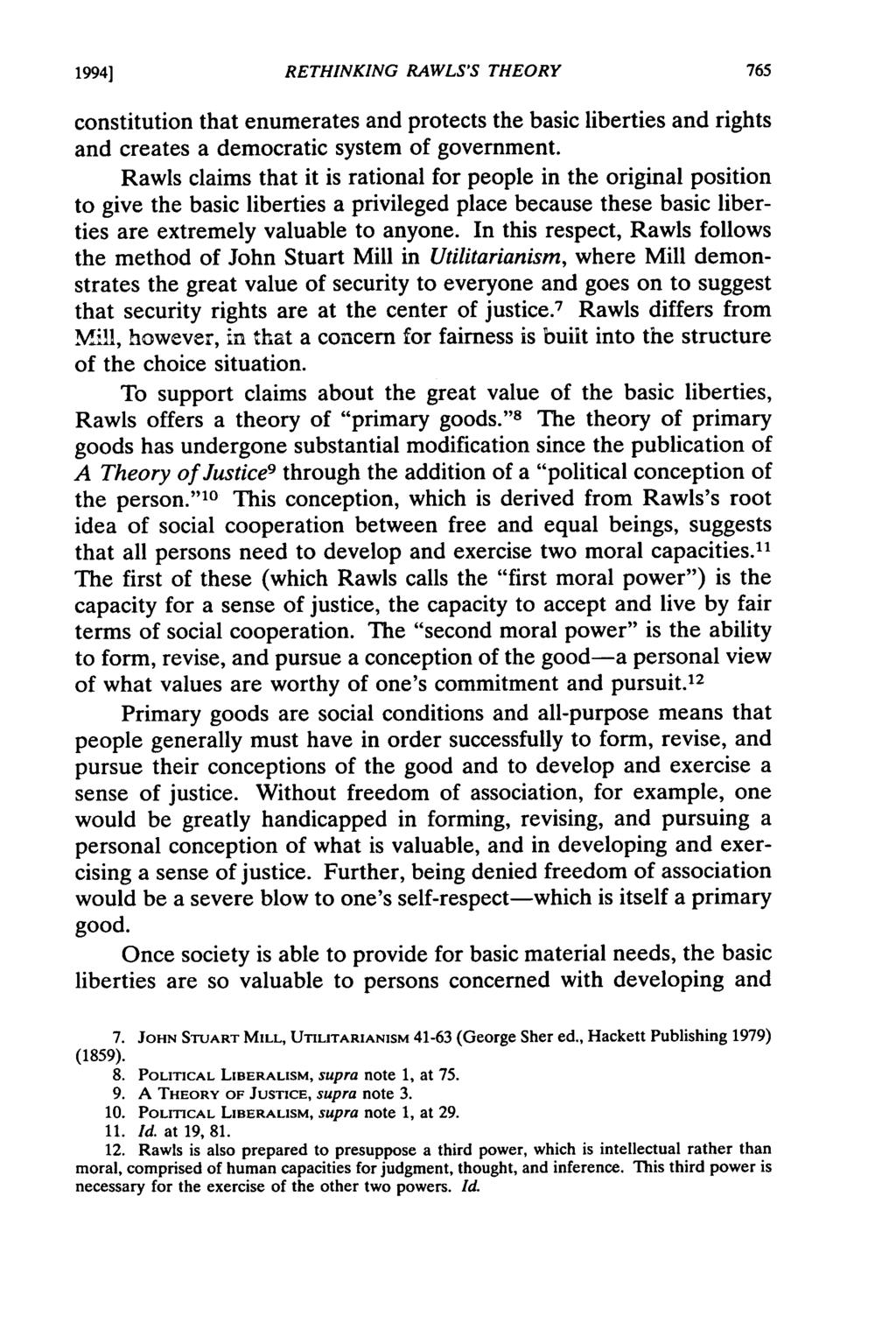 1994] RETHINKING RAWLS'S THEORY constitution that enumerates and protects the basic liberties and rights and creates a democratic system of government.