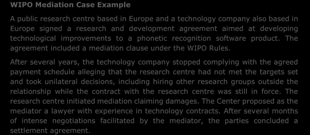 3 WIPO Mediation Mediation is a non-binding procedure.