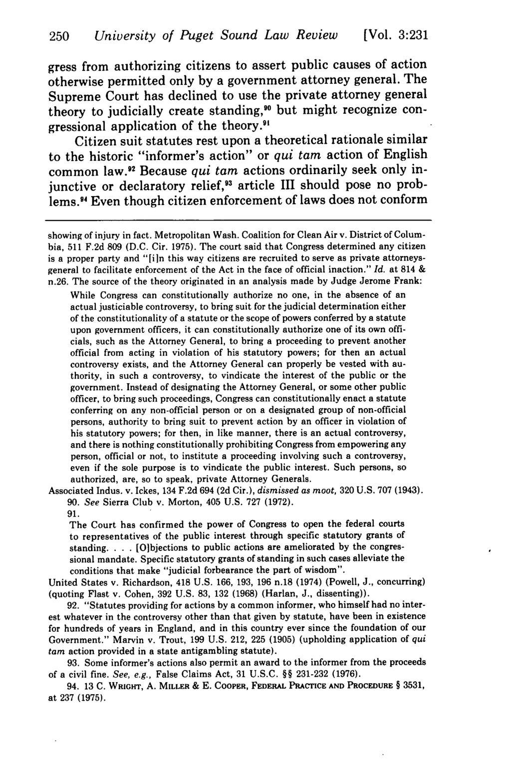 250 University of Puget Sound Law Review [Vol. 3:231 gress from authorizing citizens to assert public causes of action otherwise permitted only by a government attorney general.