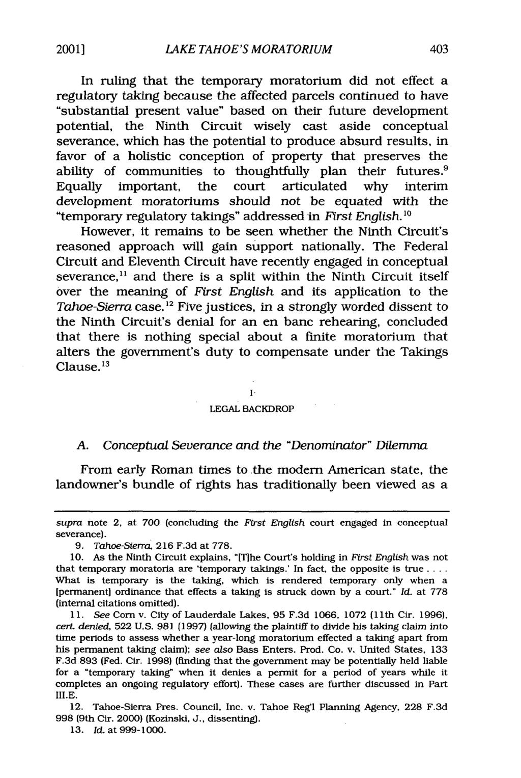 20011 LAKE TAHOE'S MORATORIUM In ruling that the temporary moratorium did not effect a regulatory taking because the affected parcels continued to have "substantial present value" based on their