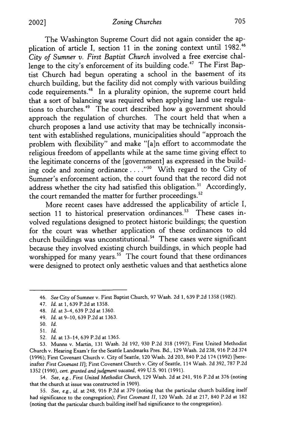 2002] Zoning Churches The Washington Supreme Court did not again consider the application of article I, section 11 in the zoning context until 1982.46 City of Sumner v.