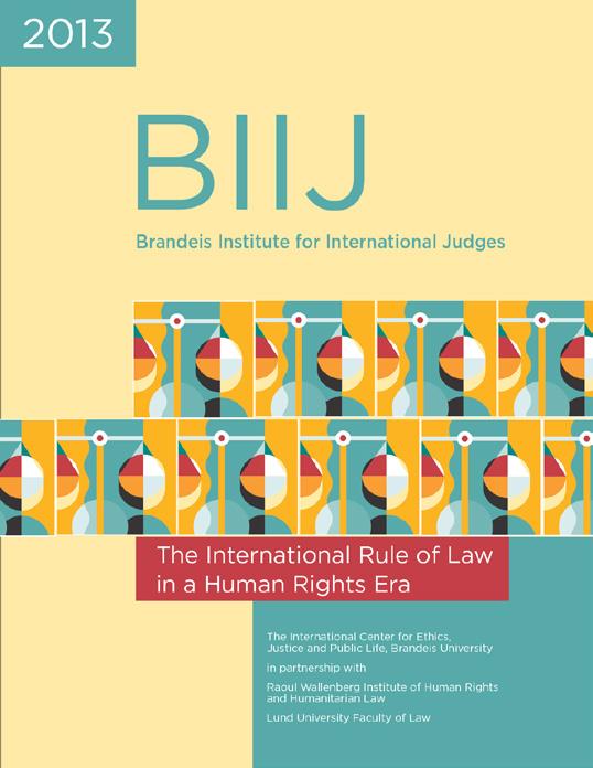 This is an excerpt from the report of the 2013 Brandeis Institute for International Judges. For the full text, and for other excerpts of this and all BIIJ reports, see www.brandeis.