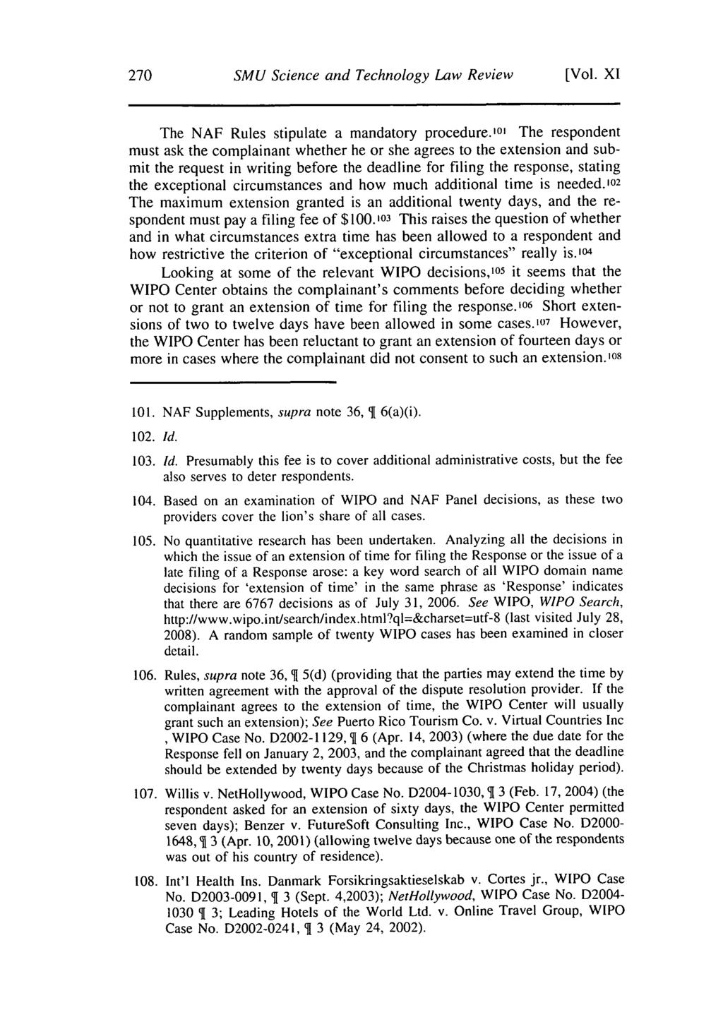 SMU Science and Technology Law Review [Vol. XI The NAF Rules stipulate a mandatory procedure.