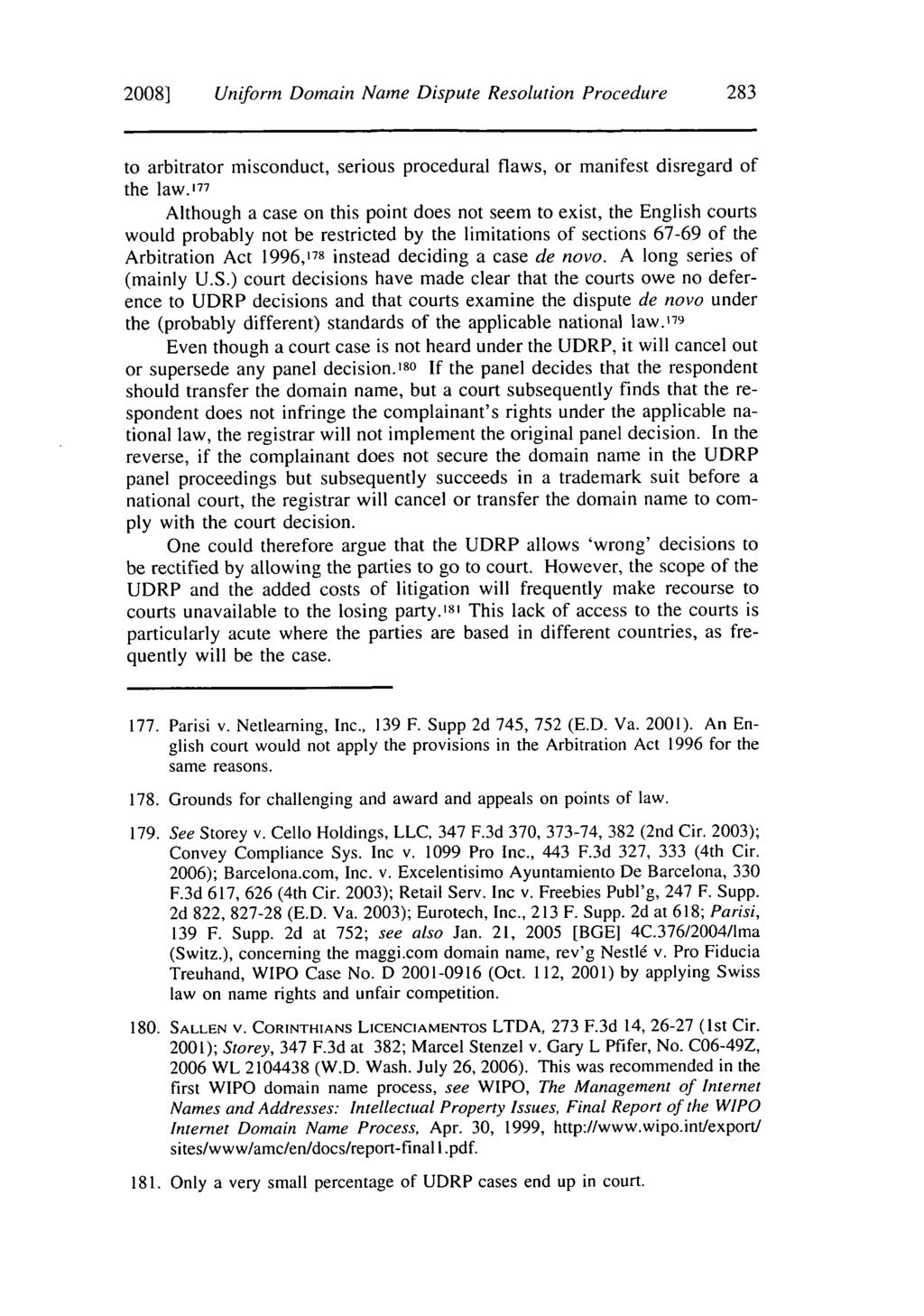2008] Uniform Domain Name Dispute Resolution Procedure 283 to arbitrator misconduct, serious procedural flaws, or manifest disregard of the law.