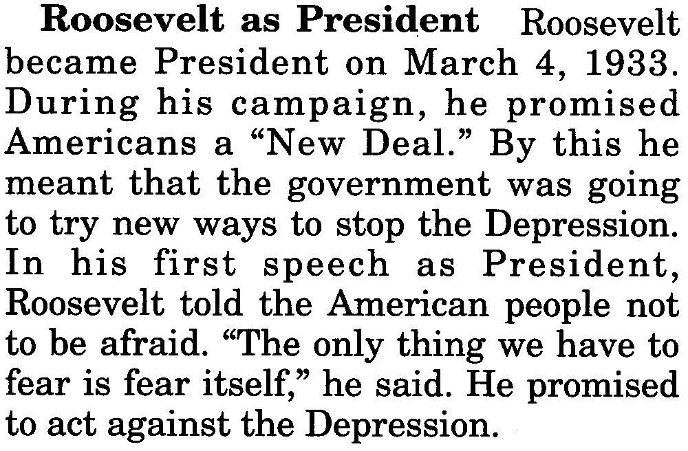 " Roosevelt as President Roosevelt became President on March 4, 1933. During his campaign, he promised Americans a "New Deal.