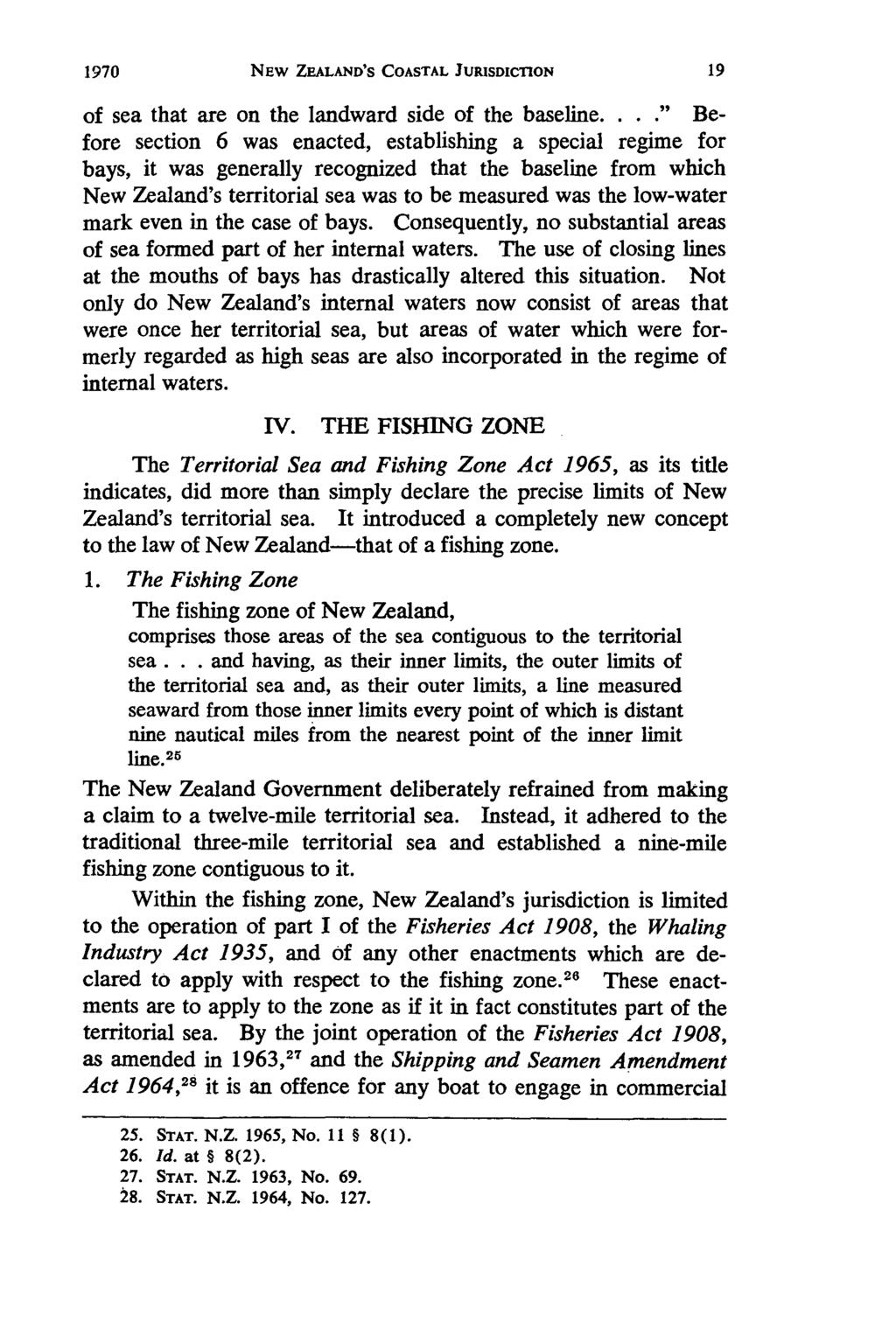 1970 Foster: New Zealand's Coastal Jurisdiction NEW ZEALAND'S COASTAL JURISDICTION of sea that are on the landward side of the baseline.