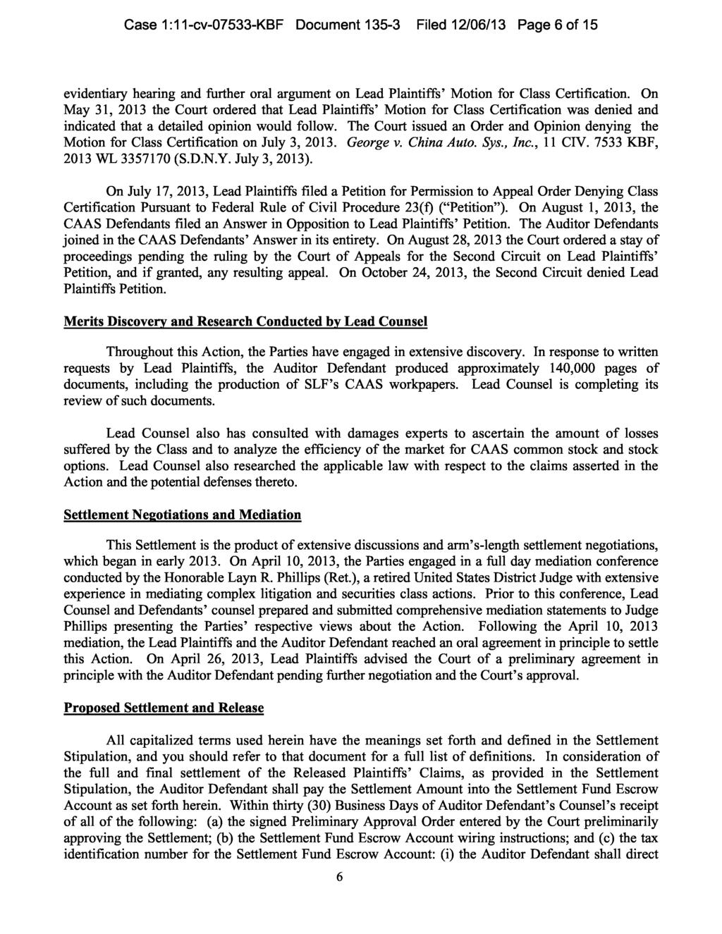Case 1:11-cv-07533-KBF Document 135-3 Filed 12/06/13 Page 6 of 15 evidentiary hearing and further oral argument on Lead Plaintiffs Motion for Class Certification.