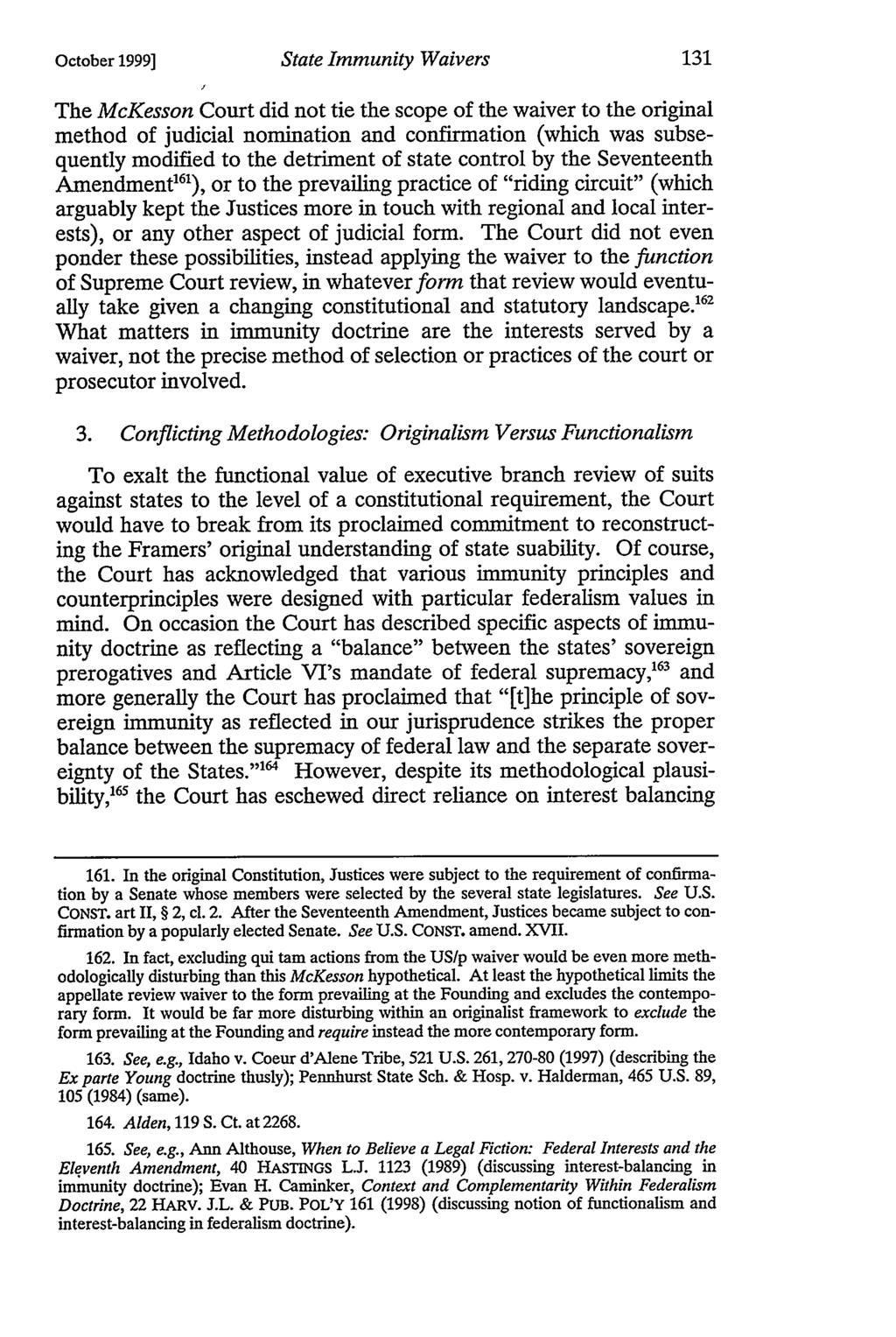 October 1999] State Immunity Waivers The McKesson Court did not tie the scope of the waiver to the original method of judicial nomination and confirmation (which was subsequently modified to the