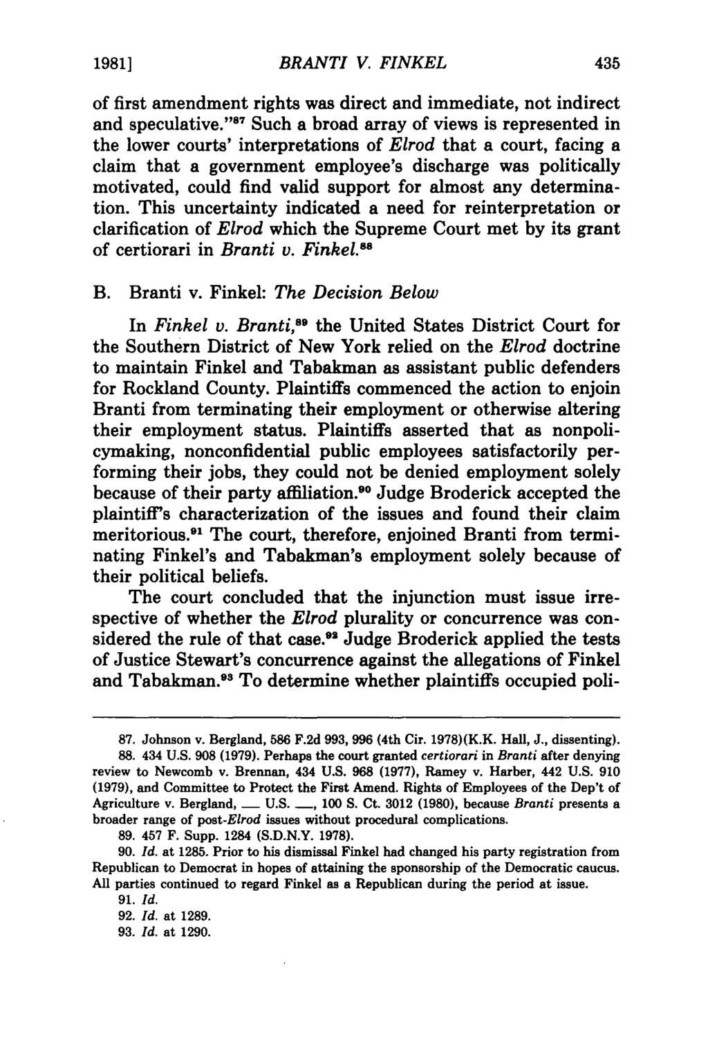 1981] BRANTI V. FINKEL of first amendment rights was direct and immediate, not indirect and speculative.