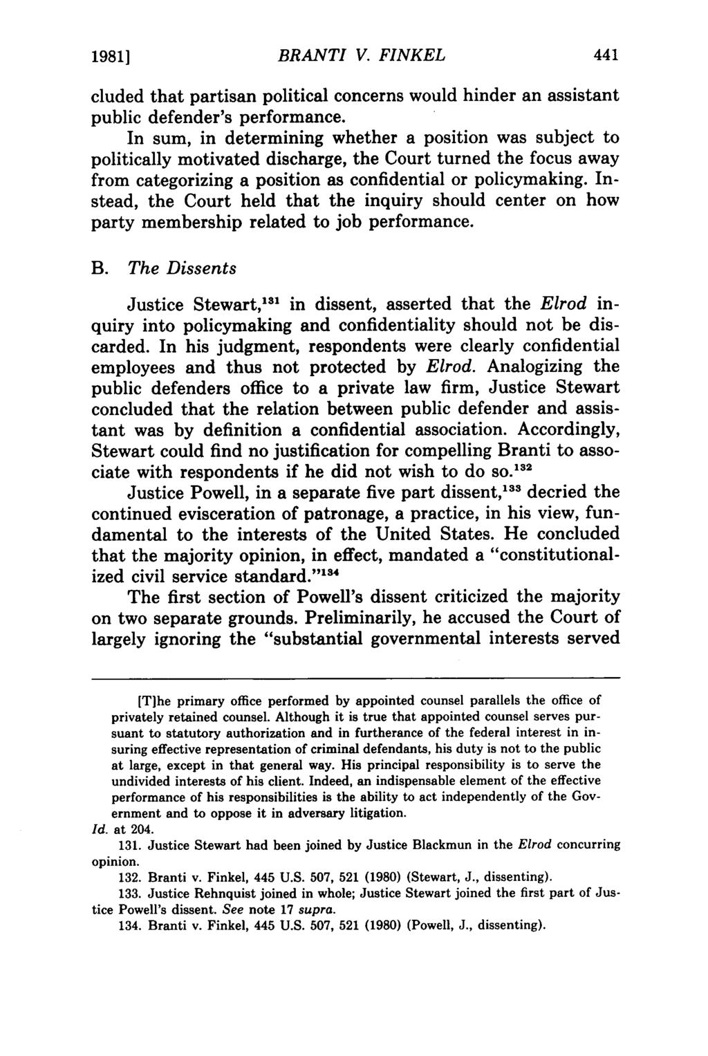19811 BRANTI V. FINKEL cluded that partisan political concerns would hinder an assistant public defender's performance.