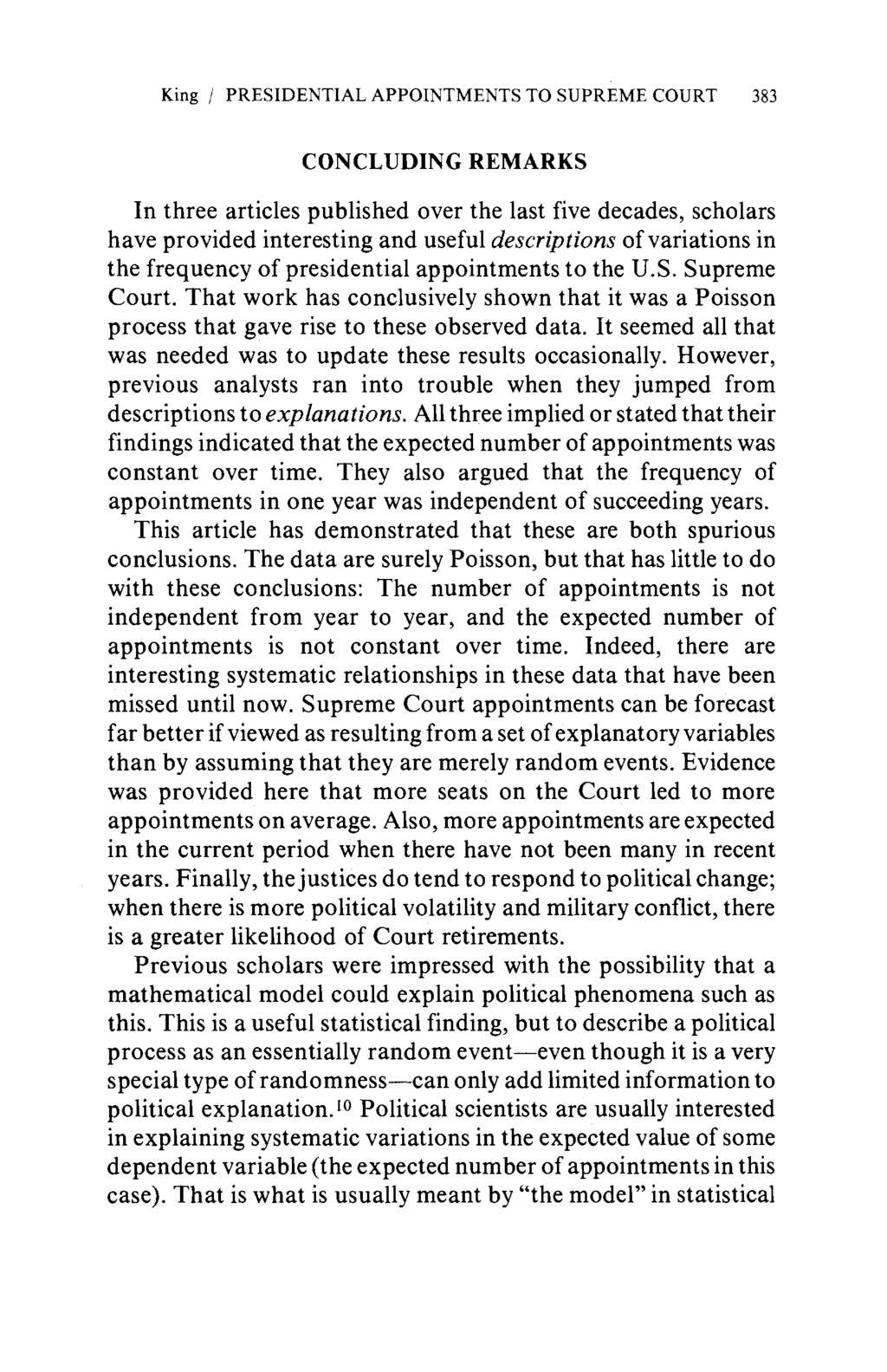 King / PRESIDENTIAL APPOINTMENTS TO SUPREME COURT 383 CONCLUDING REMARKS In three articles published over the last five decades, scholars have provided interesting and useful descriptions of
