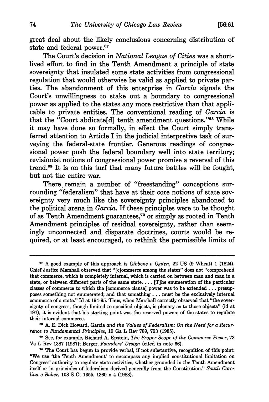 The University of Chicago Law Review [56:61 great deal about the likely conclusions concerning distribution of state and federal power.