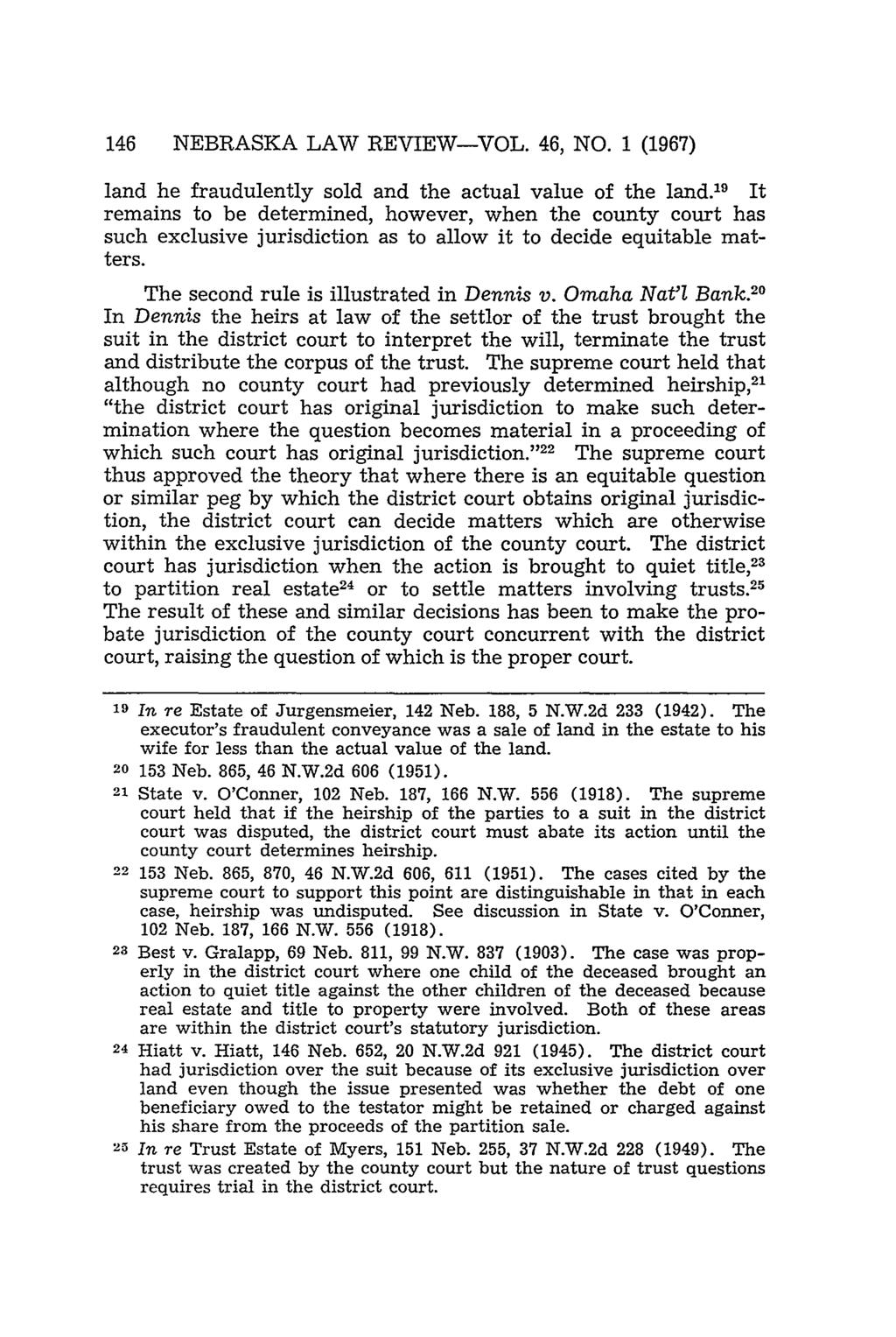 146 NEBRASKA LAW REVIEW-VOL. 46, NO. 1 (1967) land he fraudulently sold and the actual value of the land.
