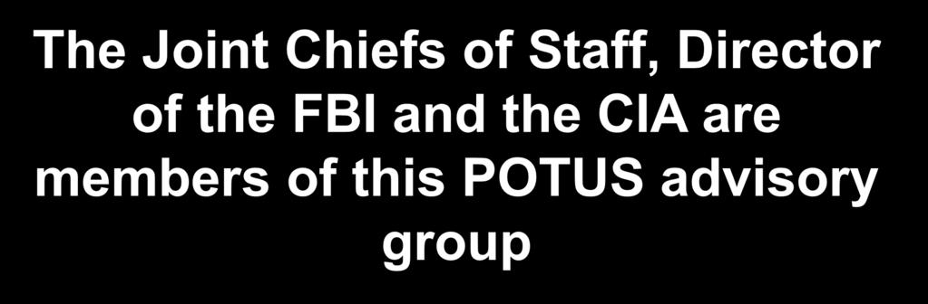 $400 The Joint Chiefs of Staff, Director of the FBI
