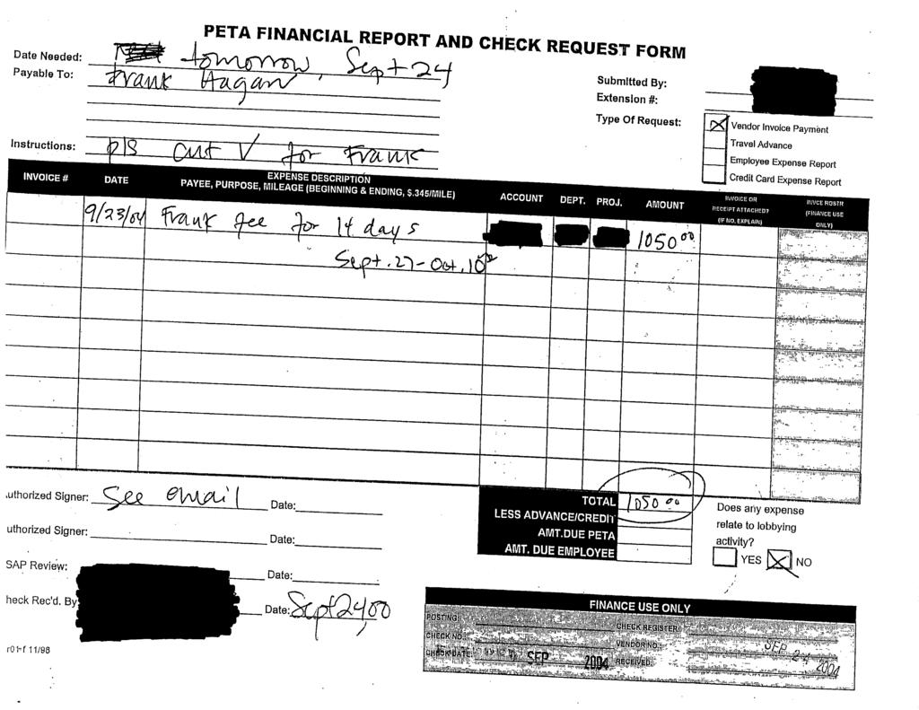 PETA Case 1:03-cv-02006-EGS Document 460-8 Filed 03/09/09 Page 15 of 34 FINANCIAL REPORT AND CHECK REQUEST FORM Date Needed Payable To Vendor Invoice Payment