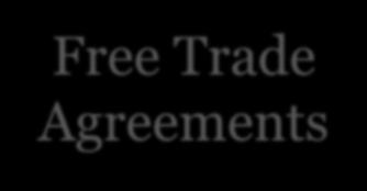 Free Trade Agreements Throughout his campaign, Mr. Trump marketed his plans for a renegotiation or outright repeal of the North American Free Trade Agreement (NAFTA).