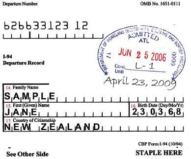 I-94 Arrival/Departure Record June 25, 2006 = entered April 23, 2009 =