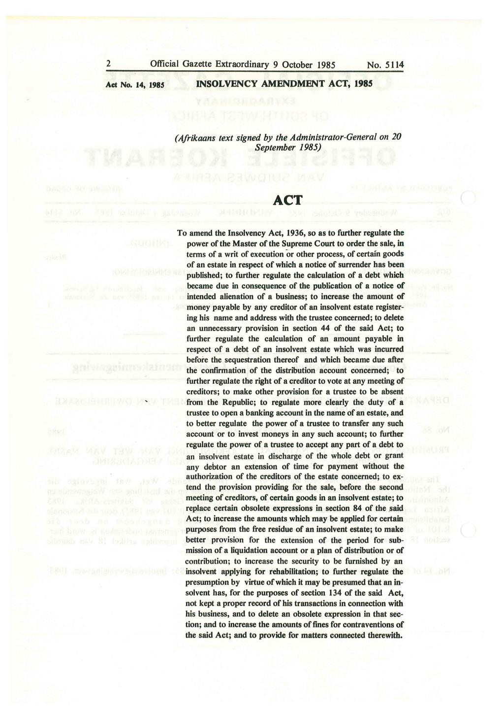 2 Official Gazette Extraordinary 9 October 1985 No. 5114 Act No.