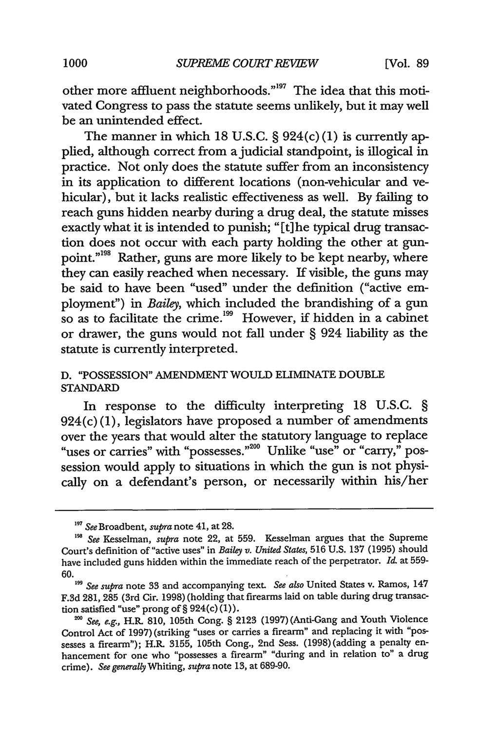 1000 SUPREME COURT REVIEW [Vol. 89 other more affluent neighborhoods. 1 97 The idea that this motivated Congress to pass the statute seems unlikely, but it may well be an unintended effect.