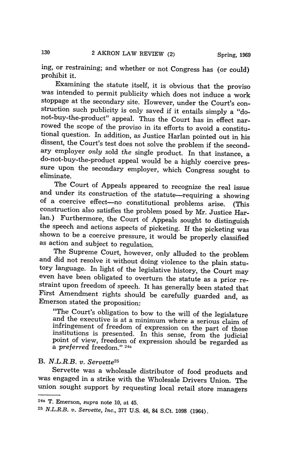 2 AKRON LAW REVIEW (2) Spring, 1969 ing, or restraining; and whether or not Congress has (or could) prohibit it.