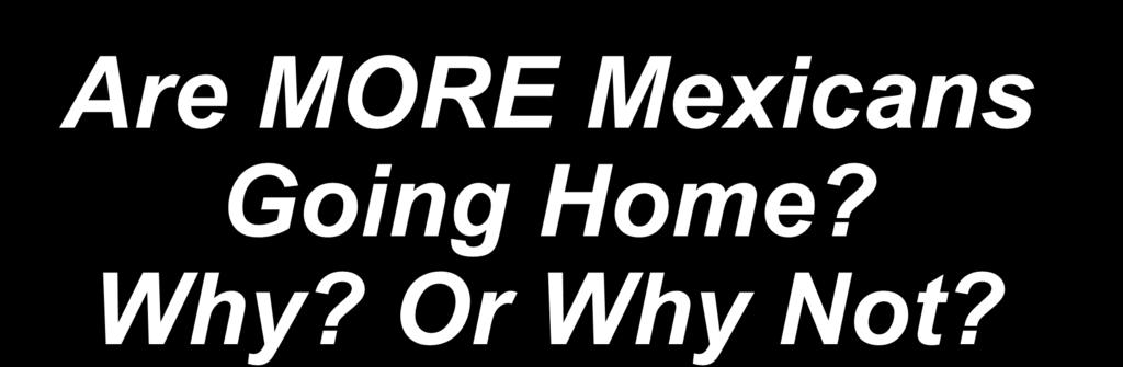 Are MORE Mexicans