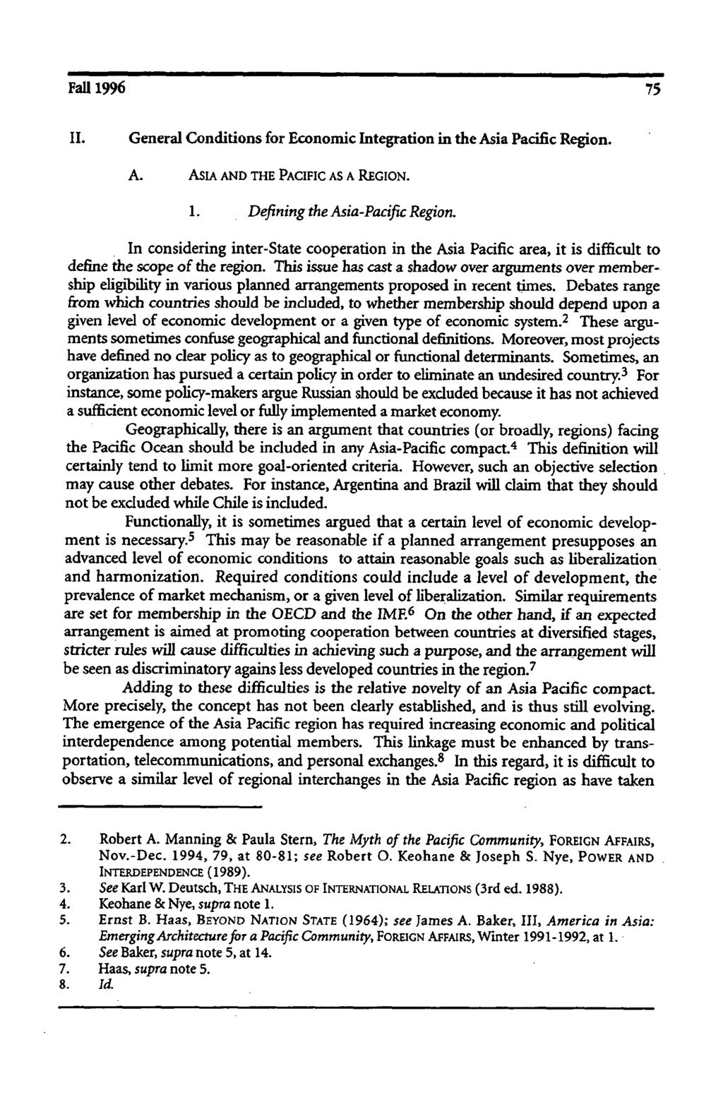 Fall 1996 75 II. General Conditions for Economic Integration in the Asia Pacific Region. A. ASIA AND THE PACIFIC AS A REGION. 1. Defining the Asia-Pacific Region.